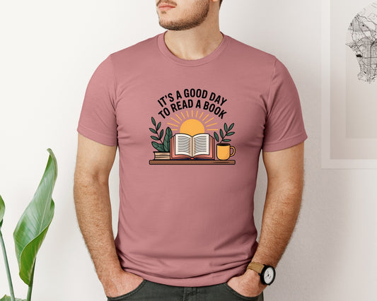 Its A Good Day To Read A Book 12 Graphic T-Shirt