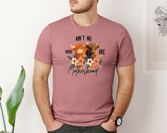 Aint No Hood Like Motherhood Mom Graphic T-Shirt