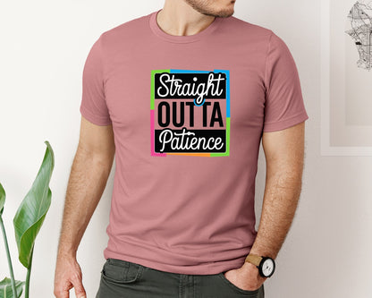 brand:Bella Canvas|color:Heather Mauve|Straight Outta Patience Funny Quote Graphic T-Shirt