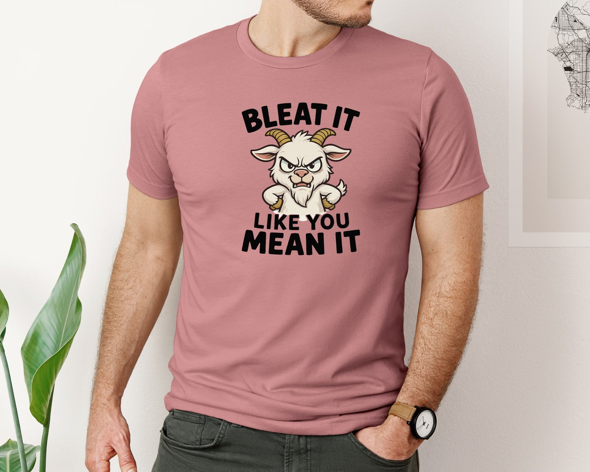 brand:Bella Canvas|color:Heather Mauve|Bleat It Like You Mean It T Shirt Graphic T-Shirt