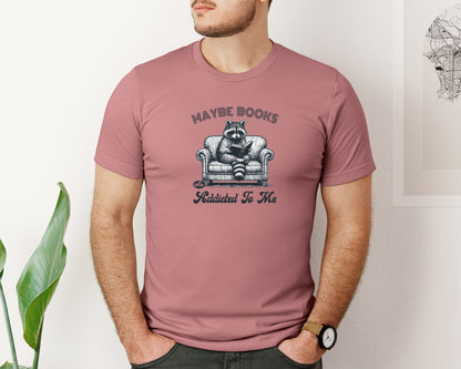 brand:Bella Canvas|color:Heather Mauve|Maybe Books Are Addicted To Me Raccoon Graphic T-Shirt