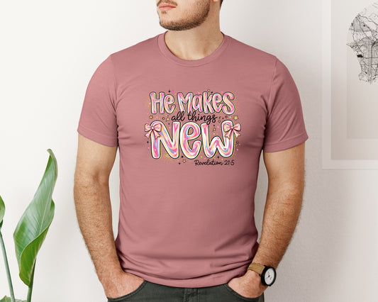 He Makes All Things New 4 Graphic T-Shirt
