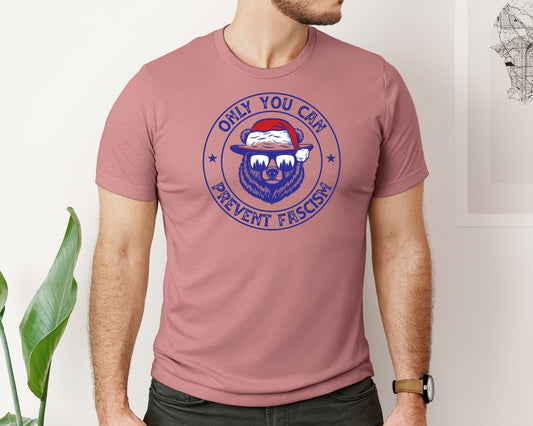 Only You Can Prevent Fascism Christmas Graphic T-Shirt
