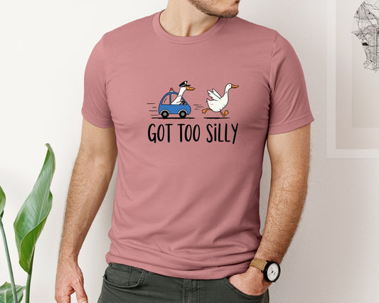 Got Too Silly Funny Goose Meme 3 Graphic T-Shirt