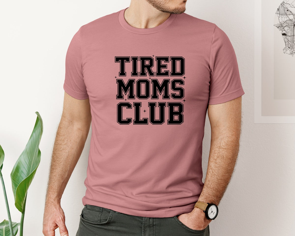 brand:Bella Canvas|color:Heather Mauve|Tired Moms Club Mom Life Cut File Graphic T-Shirt