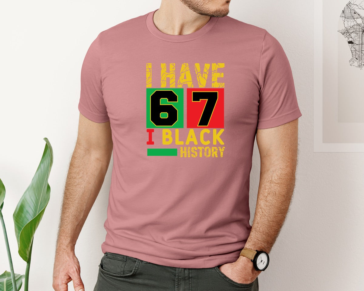 brand:Bella Canvas|color:Heather Mauve|African American Pride I Have 67 Black H Graphic T-Shirt