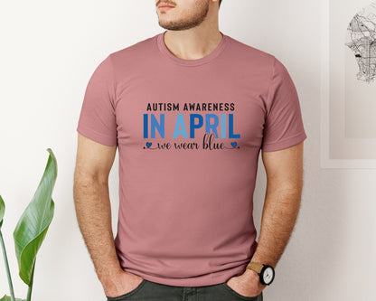 brand:Bella Canvas|color:Heather Mauve|Autism Awareness In April We Wear Blue 7 Graphic T-Shirt