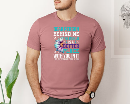 brand:Bella Canvas|color:Heather Mauve|Dear Person Behind Me Suicide Prevention Graphic T-Shirt