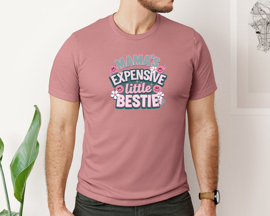 Mamas Expensive Little Bestie Graphic T-Shirt