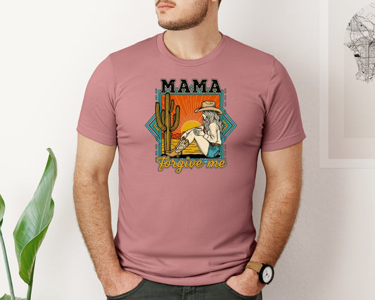 Mama Forgive Me Country Cowgirl Graphic T-Shirt