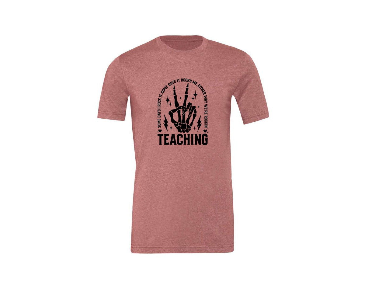 brand:Generic|color:Heather Mauve|Teaching Some Days I Rock It Graphic T-Shirt