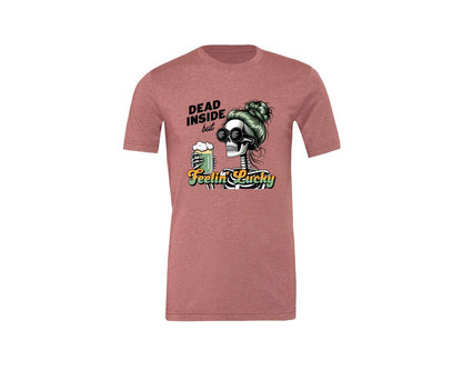 brand:Generic|color:Heather Mauve|Dead Inside But Feelin Lucky 6 Graphic T-Shirt