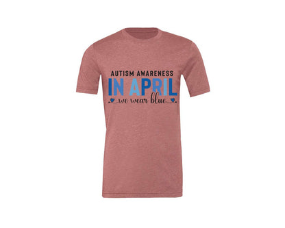 brand:Generic|color:Heather Mauve|Autism Awareness In April We Wear Blue 7 Graphic T-Shirt