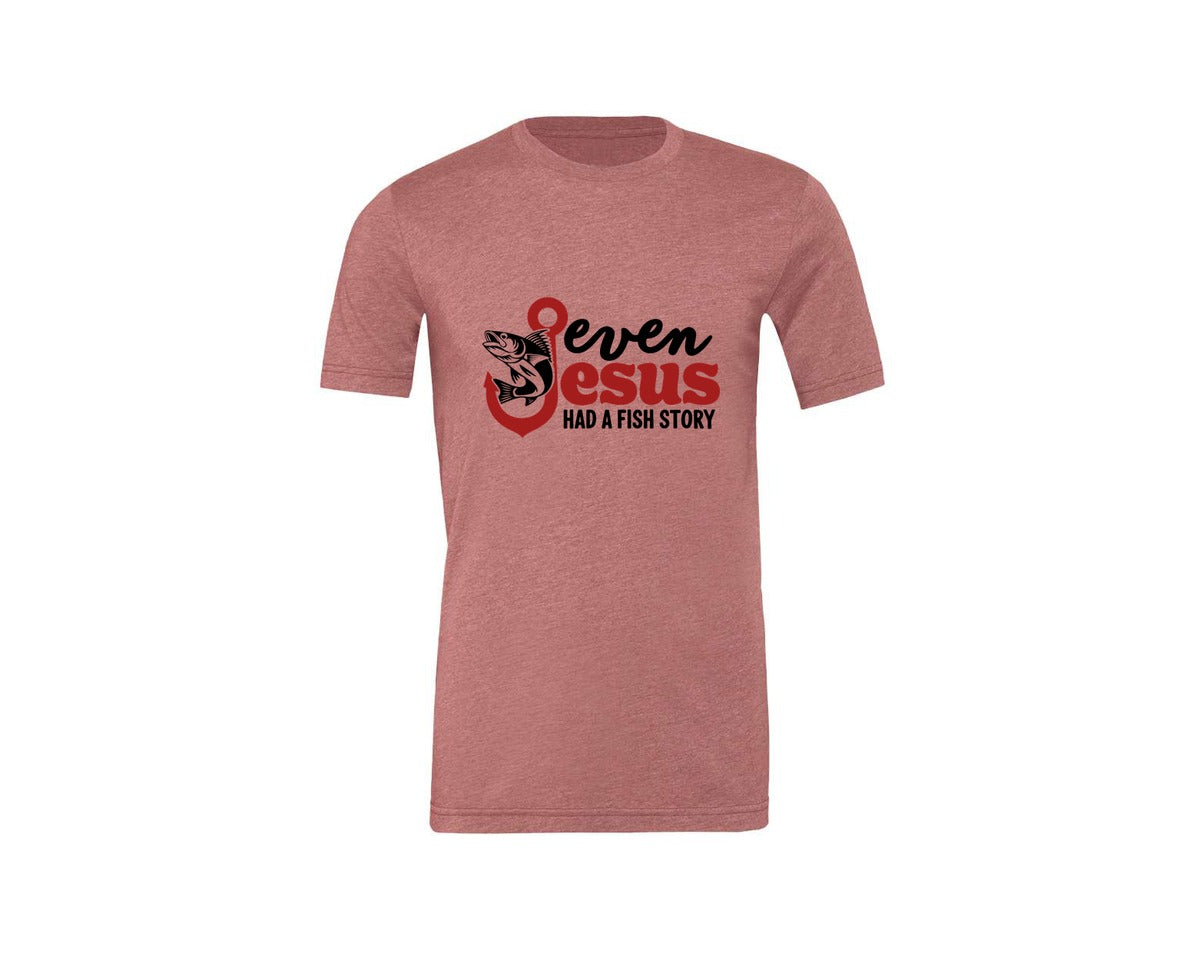 brand:Generic|color:Heather Mauve|Even Jesus Had A Fish Story 3 Graphic T-Shirt