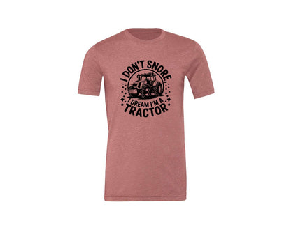 brand:Generic|color:Heather Mauve|I Dont Snore I Dream I M A Tractor Graphic T-Shirt
