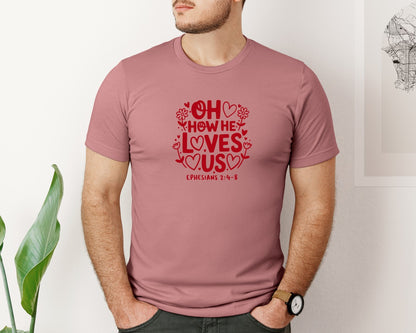 brand:Bella Canvas|color:Heather Mauve|Oh How He Loves Us Ephesians Graphic T-Shirt