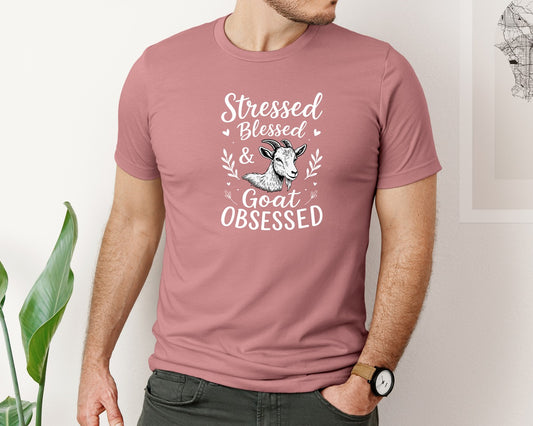 Stressed Blessed Goat Obsessed T Shirt Graphic T-Shirt