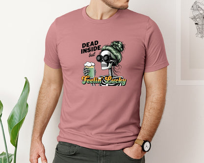 brand:Bella Canvas|color:Heather Mauve|Dead Inside But Feelin Lucky 6 Graphic T-Shirt