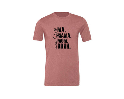brand:Generic|color:Heather Mauve|Funny Mom Ma Mama Mom Bruh 2 Graphic T-Shirt