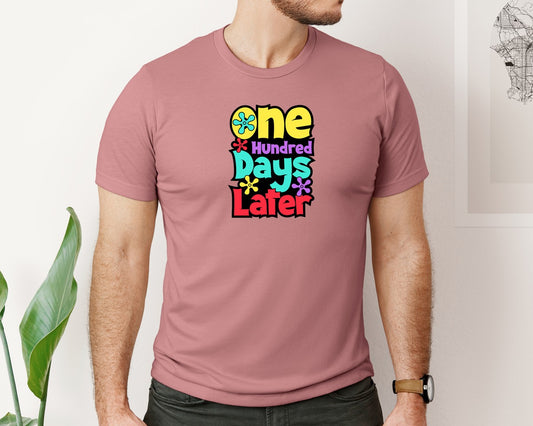 One Hundred Days Later 2 Graphic T-Shirt