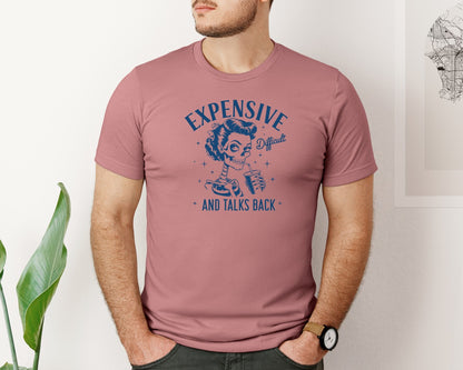 brand:Bella Canvas|color:Heather Mauve|Expensive Difficult And Talks Back D 4 Graphic T-Shirt