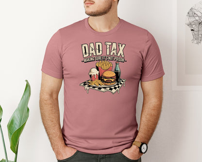 brand:Bella Canvas|color:Heather Mauve|Dad Tax Making Sure Its Not Poison 17 Graphic T-Shirt