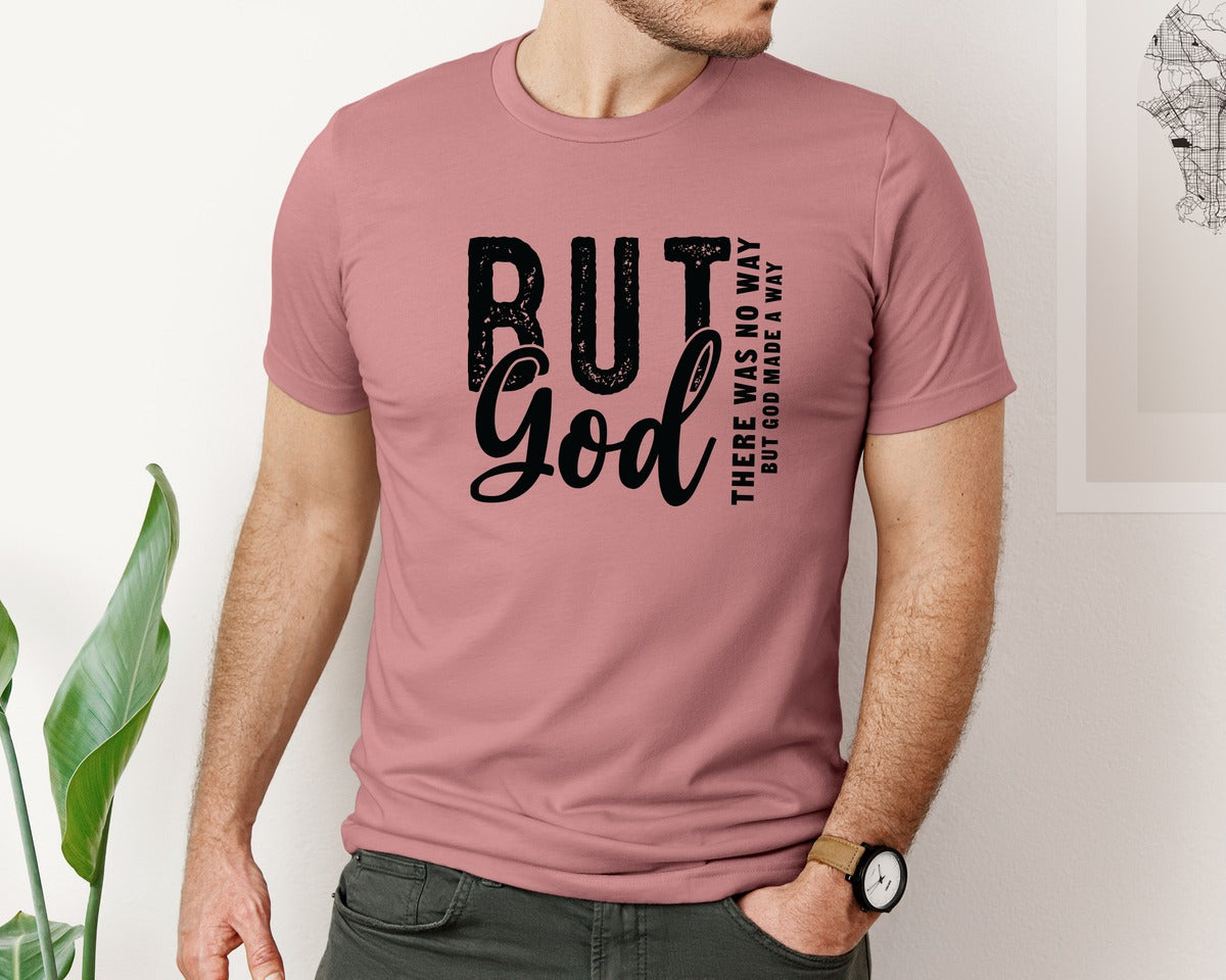 brand:Bella Canvas|color:Heather Mauve|But God File Religious Graphic T-Shirt