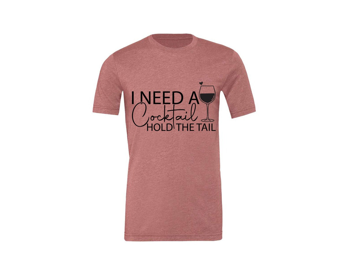 brand:Generic|color:Heather Mauve|I Need A Cocktail Hold The Tail 2 Graphic T-Shirt
