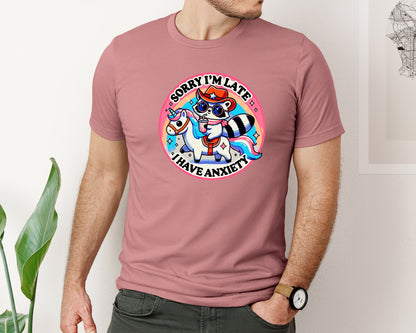 brand:Bella Canvas|color:Heather Mauve|Sorry Im Late I Have Anxiety Trend Graphic T-Shirt