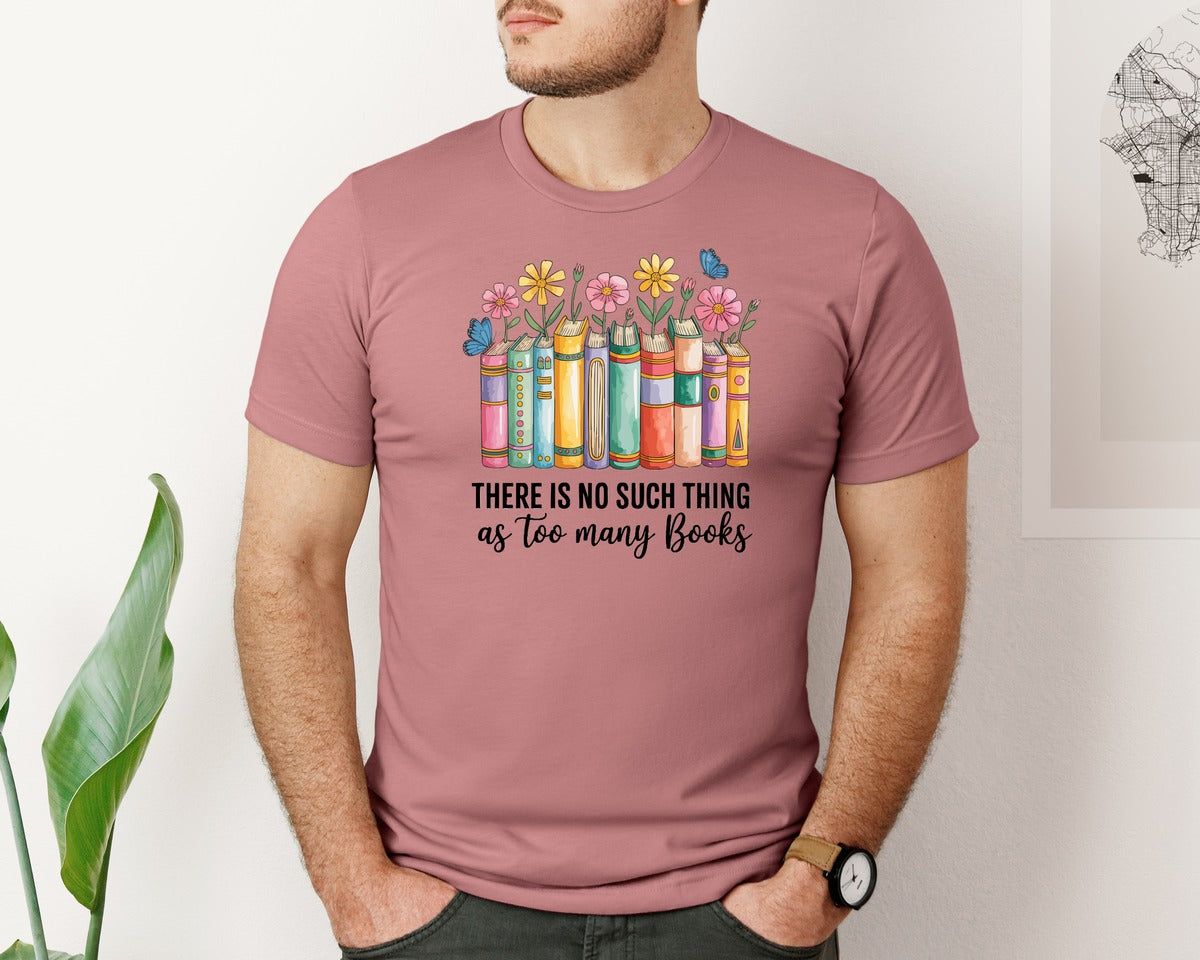 brand:Bella Canvas|color:Heather Mauve|Too Many Books Cute Floral Art Graphic T-Shirt