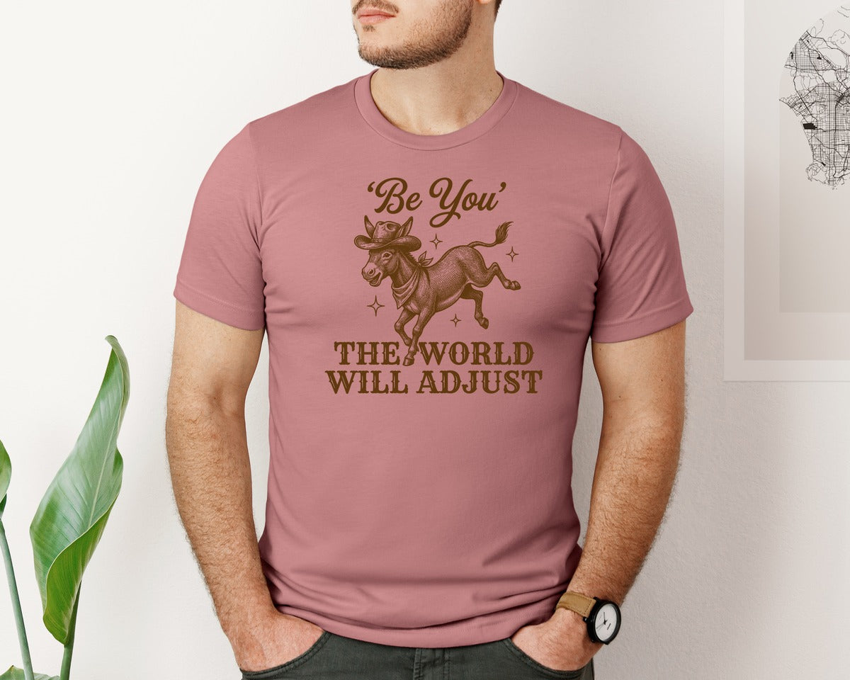 brand:Bella Canvas|color:Heather Mauve|Be You The World Will Adjust 2 Graphic T-Shirt