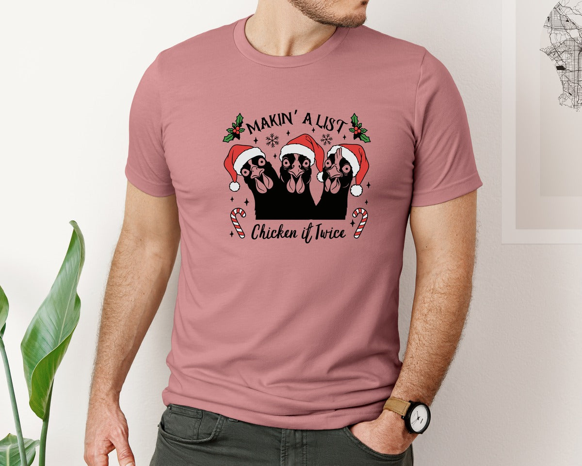 brand:Bella Canvas|color:Heather Mauve|Makin A List Chicken It Twice Graphic T-Shirt
