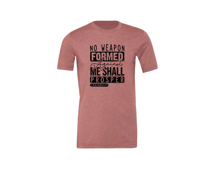 brand:Generic|color:Heather Mauve|No Weapon Formed Against Me Shall Prospe Graphic T-Shirt