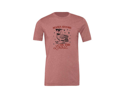 brand:Generic|color:Heather Mauve|Mama Goose On The Loose Pngtrendy Funny Graphic T-Shirt