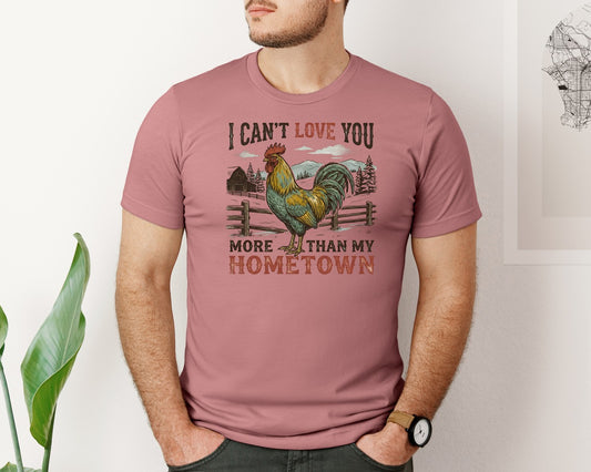 Cant Love You More Than My Hometown 2 Graphic T-Shirt