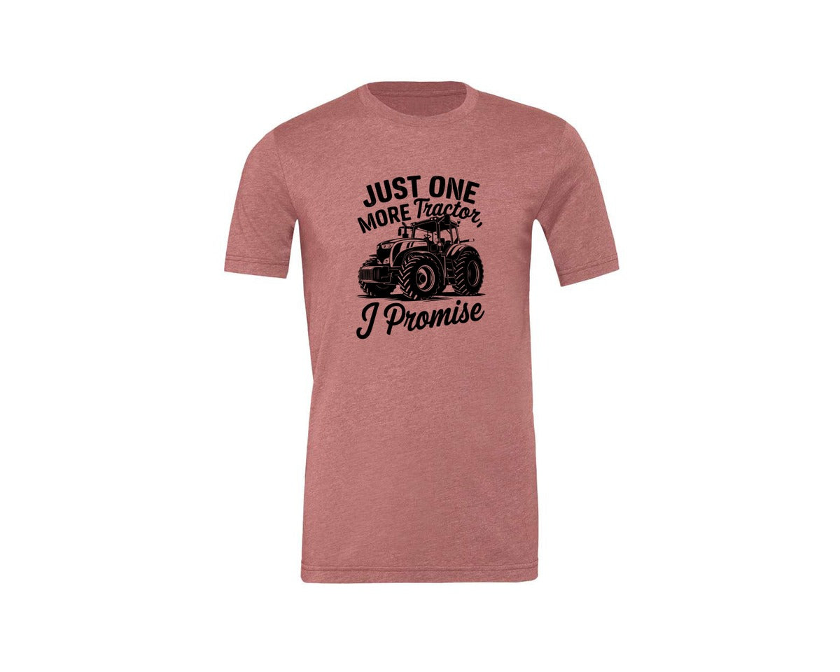 brand:Generic|color:Heather Mauve|Just One More Tractor I Promise T Sh Graphic T-Shirt