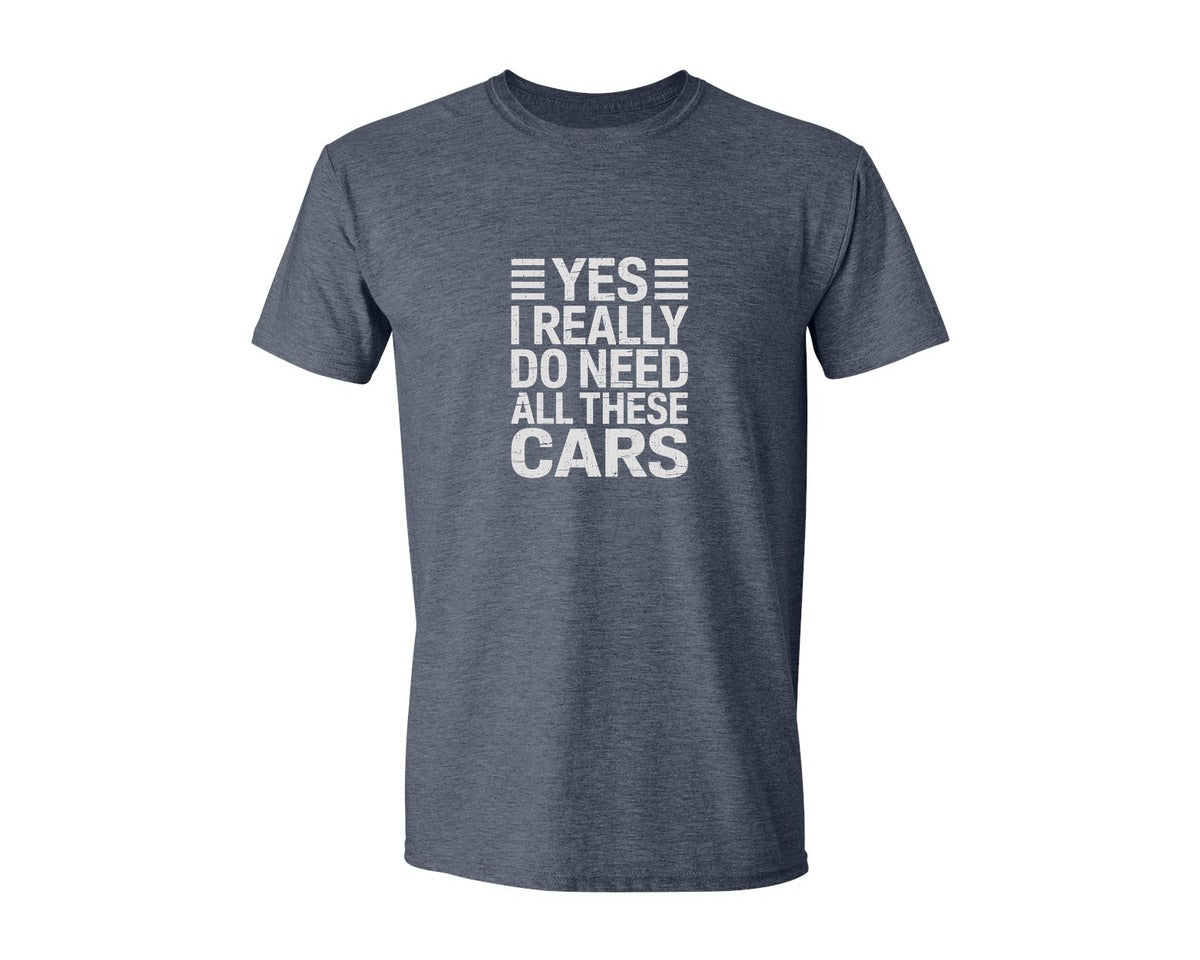 brand:Generic|color:Heather Navy|I Really Do Need All These Cars T Shirt Graphic T-Shirt