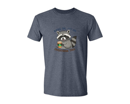 brand:Generic|color:Heather Navy|Hang On Let Me Overthink This Raccoon 3 Graphic T-Shirt