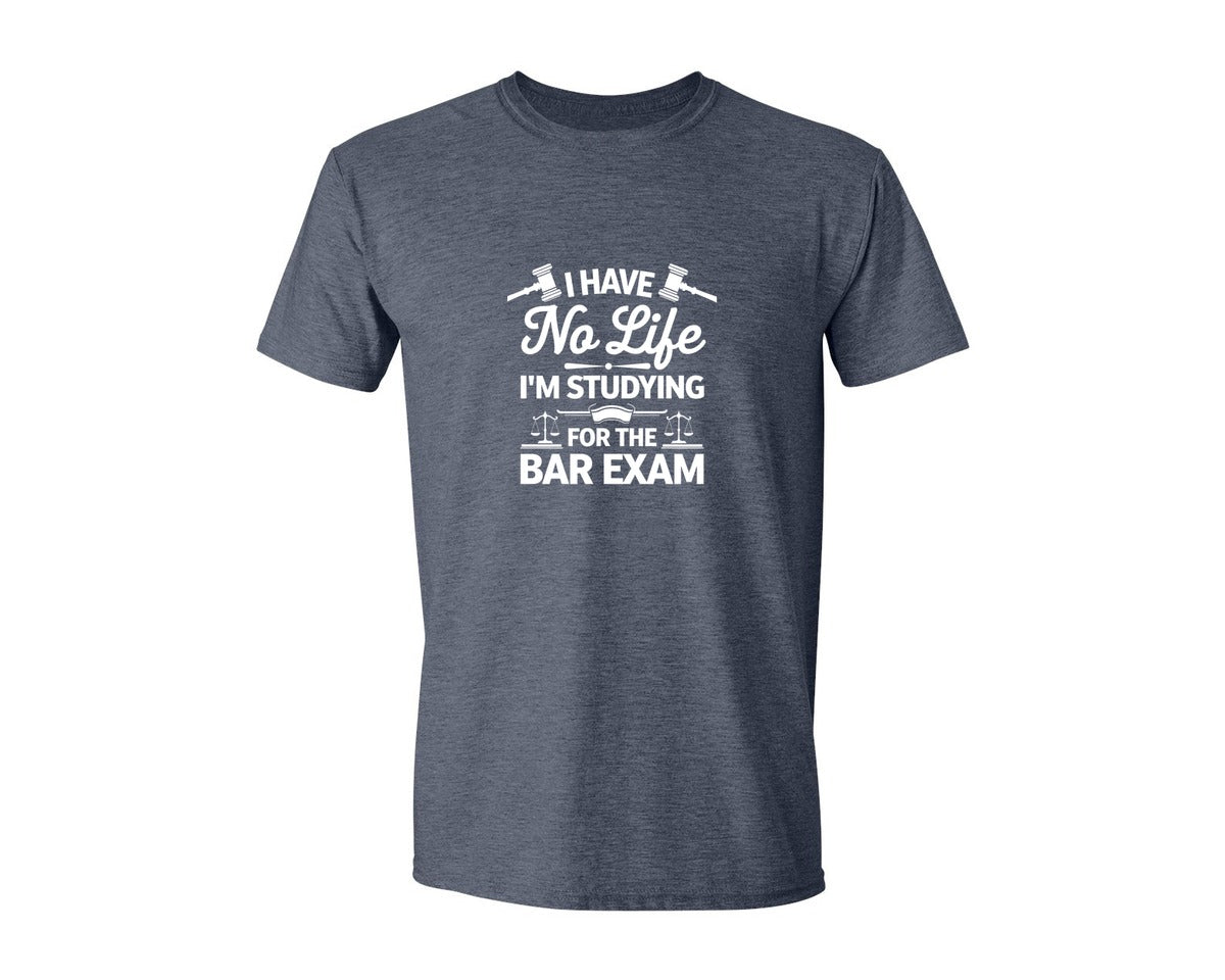 brand:Generic|color:Heather Navy|I Have No Life Bar Exam Law School Graphic T-Shirt