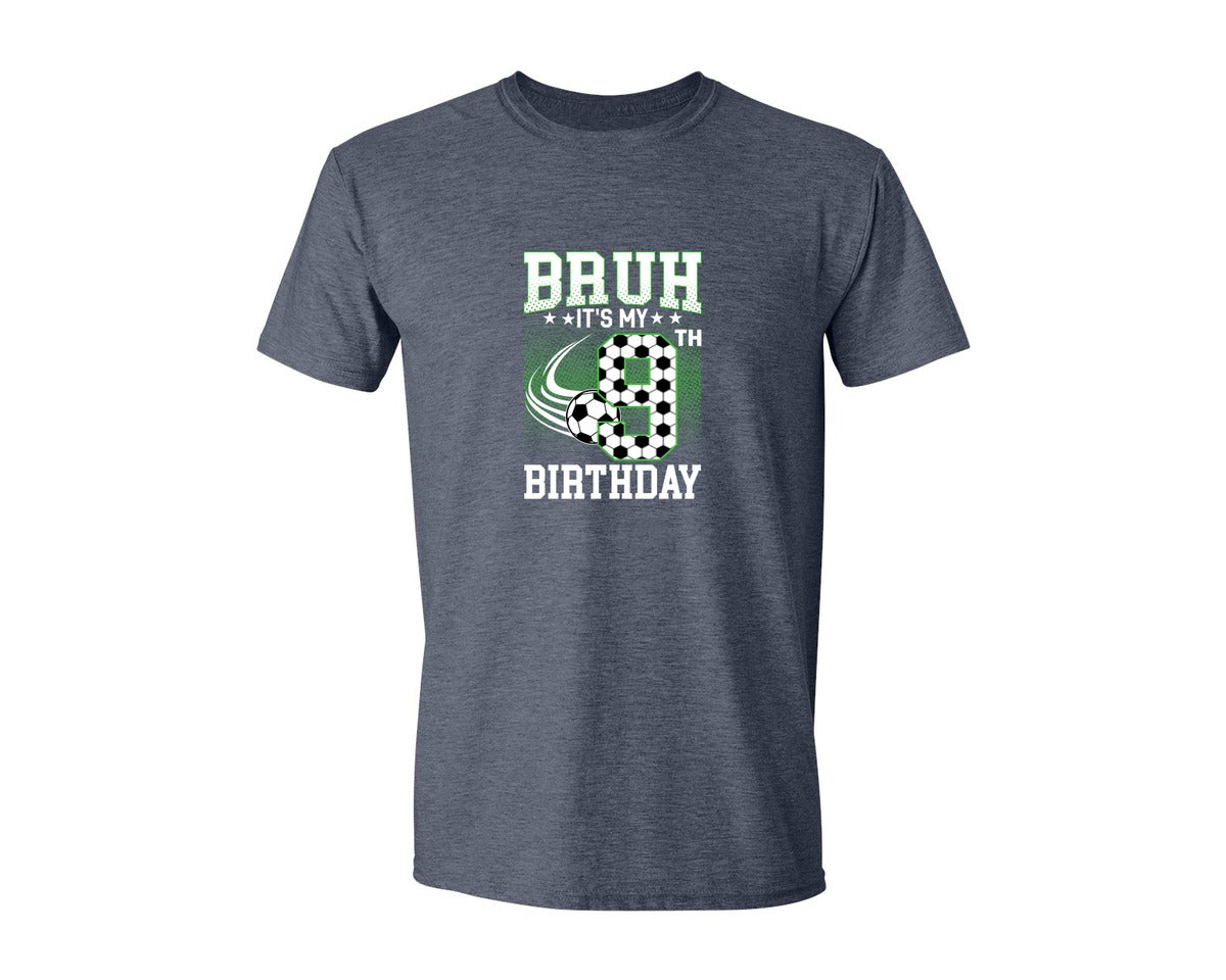 brand:Generic|color:Heather Navy|Bruh Its My 9Th Birthday Soccer T Shirt Graphic T-Shirt