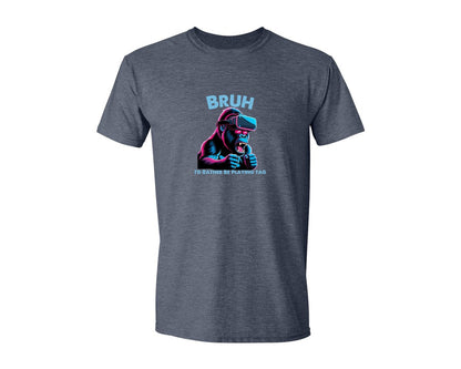 brand:Generic|color:Heather Navy|Bruh Id Rather Be Playing Tag T Shirt Graphic T-Shirt