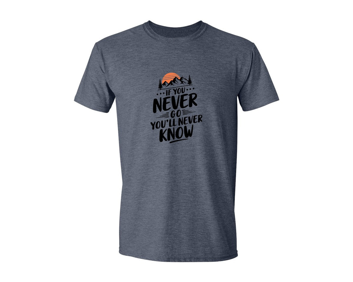 brand:Generic|color:Heather Navy|If You Never Go Youll Never Know 3 Graphic T-Shirt