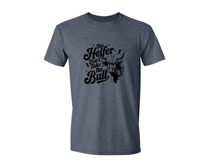 brand:Generic|color:Heather Navy|This Heifer Don T Take No Bull T Shi Graphic T-Shirt