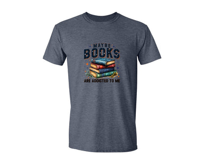 brand:Generic|color:Heather Navy|Maybe Books Are Addicted To Me 6 Graphic T-Shirt