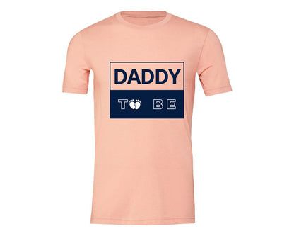 brand:Generic|color:Heather Peach|Daddy To Be Pregnancy Announcement 2 Graphic T-Shirt