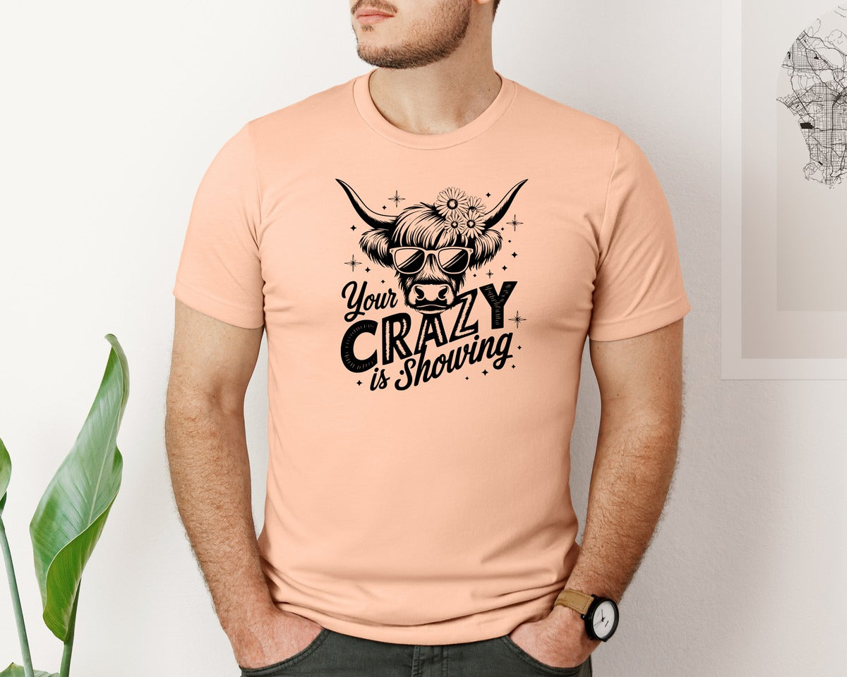 brand:Bella Canvas|color:Heather Peach|Your Crazy Is Showing T Shirt Design Graphic T-Shirt