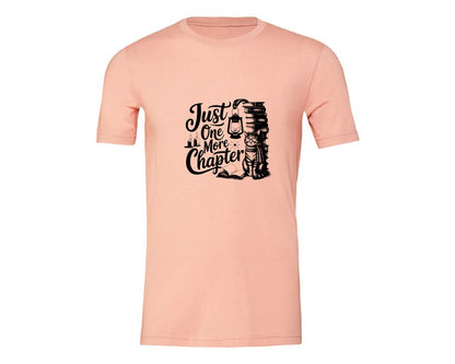 brand:Generic|color:Heather Peach|Just One More Chapter T Shirt Design Graphic T-Shirt