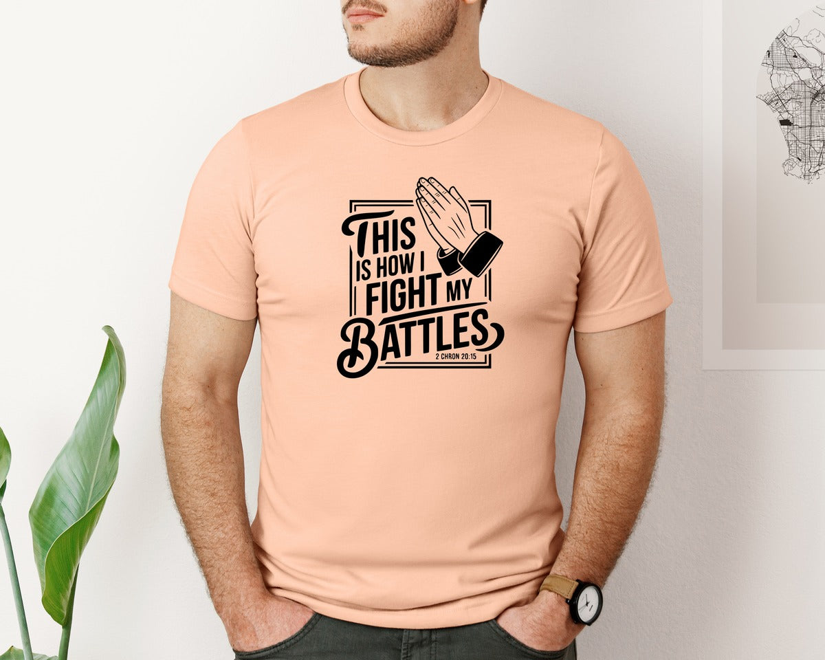 brand:Bella Canvas|color:Heather Peach|This Is How I Fight My Battles 2 Chron 2 Graphic T-Shirt