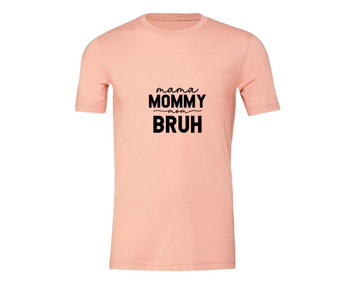 brand:Generic|color:Heather Peach|Mama Mommy Mom Bruh Funny Mom 15 Graphic T-Shirt