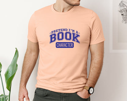 brand:Bella Canvas|color:Heather Peach|Pretend Im A Book Character Book Lover 2 Graphic T-Shirt